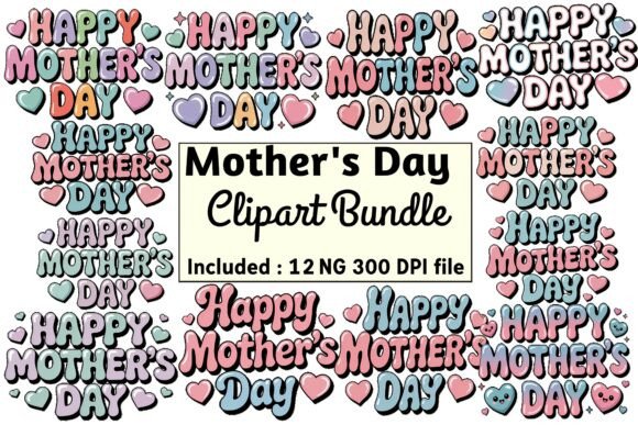 Download Happy Mothers Day PNG Set Clipart Bundle - Happy mothers day Collection